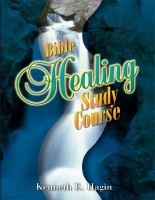 Bible Healing Study Course - Kenneth E Hagin (1).pdf